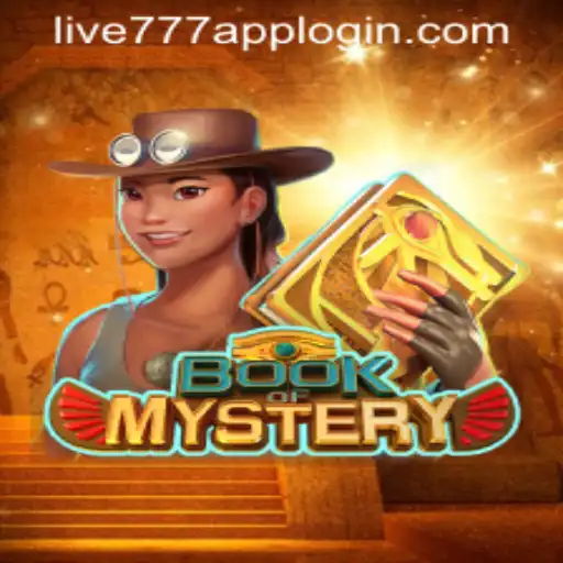 Unraveling the Mysteries of 'BookofMystery' and LIVE777 APP LOGIN