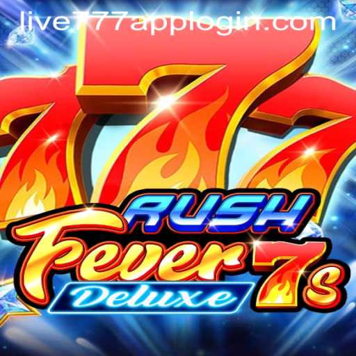 An In-Depth Look at RushFever7sDeluxe: Gameplay, Features, and the LIVE777 APP LOGIN Experience