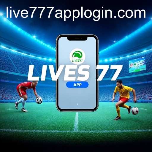 LIVE777 APP LOGIN