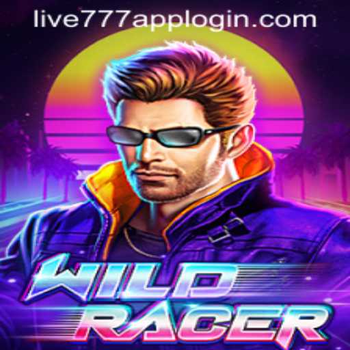 WildRacer: Thrilling Adventures on the LIVE777 APP LOGIN